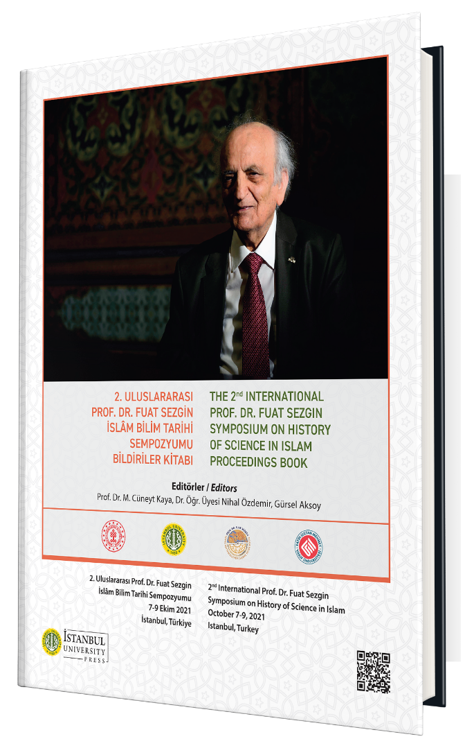 2. Uluslararası Prof. Dr. Fuat Sezgin İslâm Bilim Tarihi Sempozyumu Bildiriler Kitabı