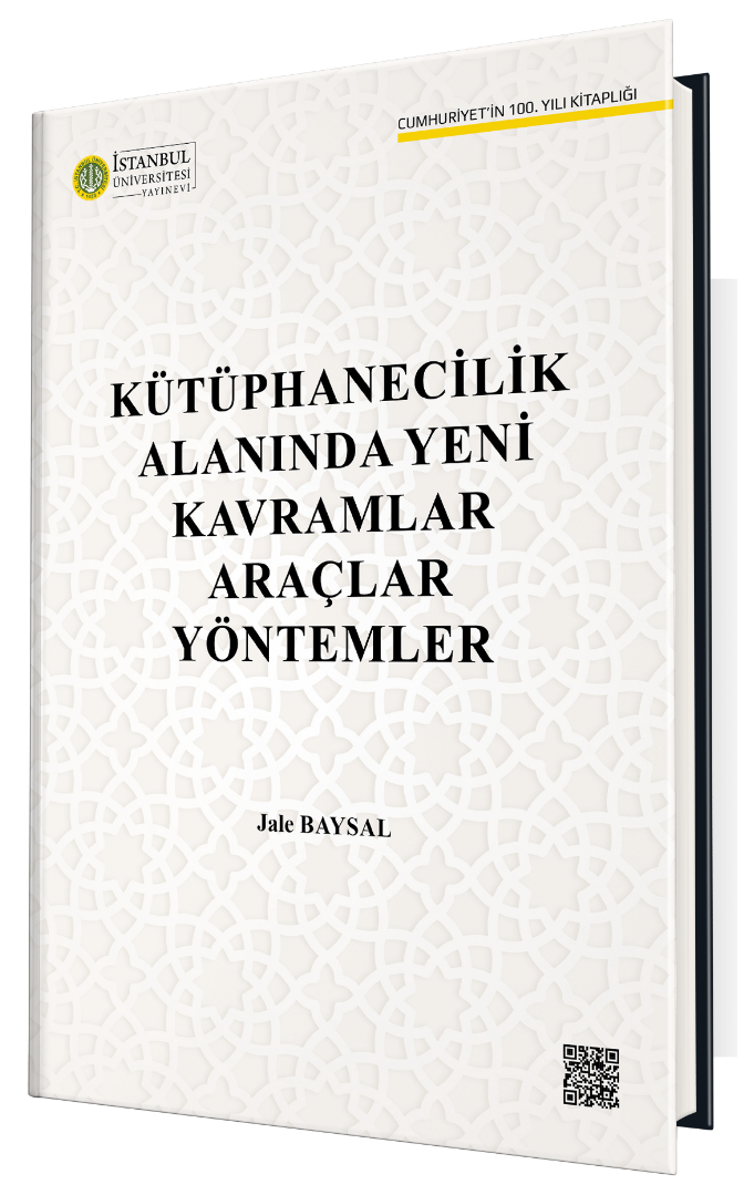 Kütüphanecilik Alanında Yeni Kavramlar Araçlar Yöntemler