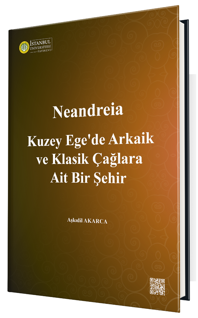 Neandreia Kuzey Ege'de Arkaik ve Klasik Çağlara Ait Bir Şehir