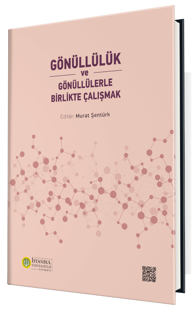 Gönüllülük ve Gönüllülerle Birlikte Çalışmak