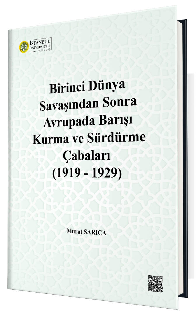 Birinci Dünya Savaşından Sonra Avrupada Barışı Kurma ve Sürdürme Çabaları (1919 - 1929)