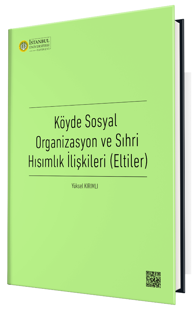 Köyde Sosyal Organizasyon ve Sıhri Hısımlık İlişkileri (Eltiler)