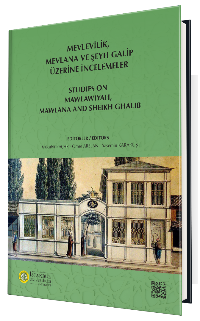 Mevlevilik, Mevlana ve Şeyh Galip Üzerine İncelemeler