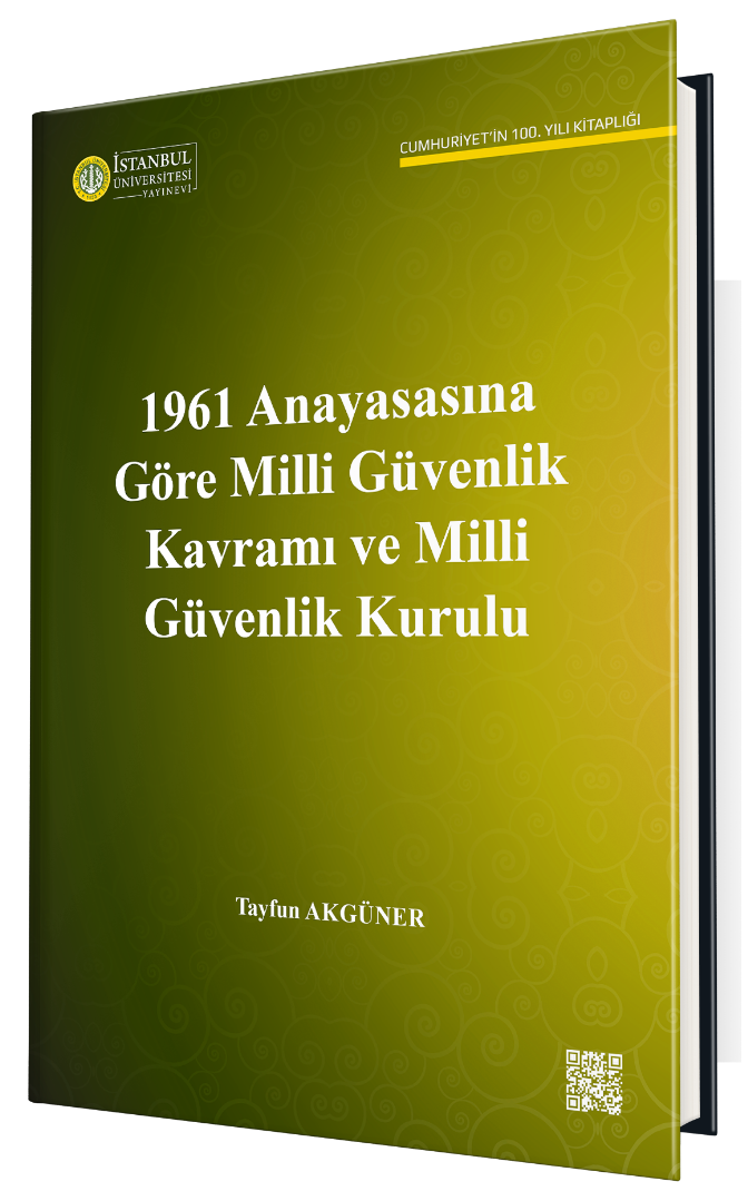 1961 Anayasasına Göre Milli Güvenlik Kavramı ve Milli Güvenlik Kurulu