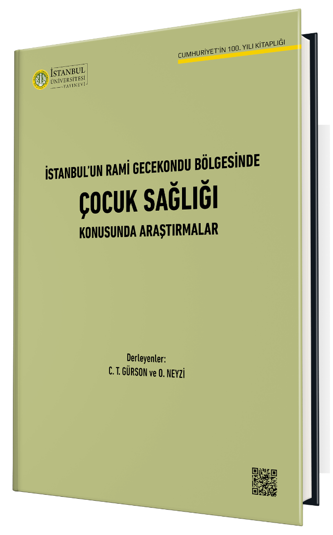 İstanbul'un Rami Gecekondu Bölgesinde Çocuk Sağlığı Konusunda Araştırmalar