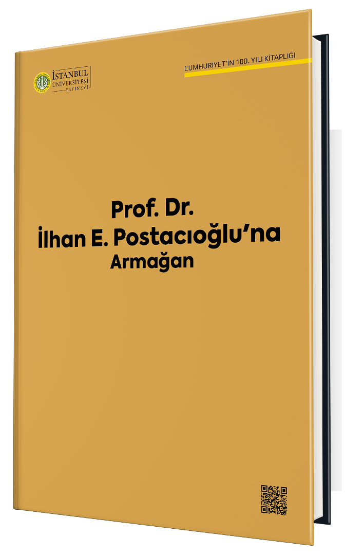 Prof. Dr. İlhan E. Postacıoğlu’na Armağan