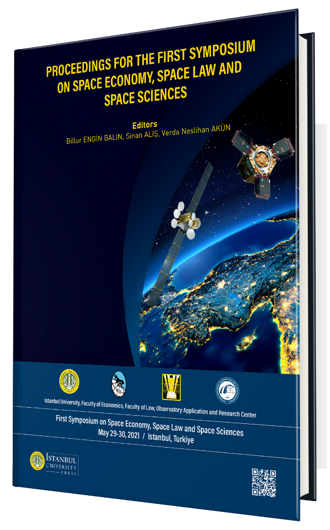Proceedings for the First Symposium on Space Economy, Space Law and Space Sciences