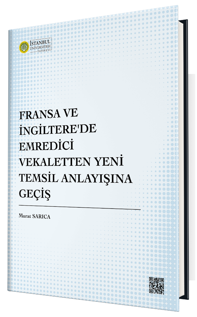 Fransa ve İngiltere'de Emredici Vekaletten Yeni Temsil Anlayışına Geçiş