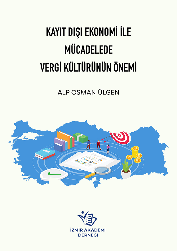 Kayıt Dışı Ekonomi İle Mücadelede Vergi Kültürünün Önemi