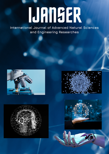International Journal of Advanced Natural Sciences and Engineering Researches